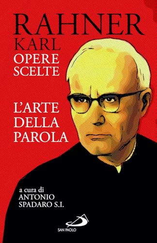 L'arte della parola. Opere scelte (Dimensioni dello spirito) von San Paolo Edizioni