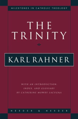 The Trinity (Milestones in Catholic Theology)
