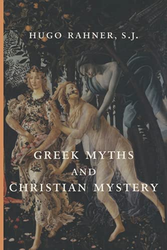 Greek Myths and Christian Mystery