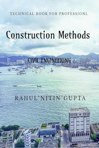 Construction Methods: For Civil Engineers von Notion Press