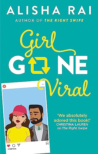 Girl Gone Viral: the perfect feel-good romantic comedy von Piatkus