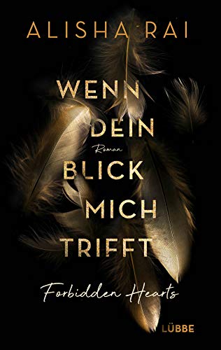 Wenn dein Blick mich trifft - FORBIDDEN HEARTS: Roman (Forbidden-Hearts-Reihe, Band 1) von Lbbe