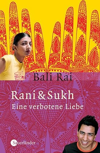 Rani & Sukh: Eine verbotene Liebe (Sauerländer Jugendbuch)