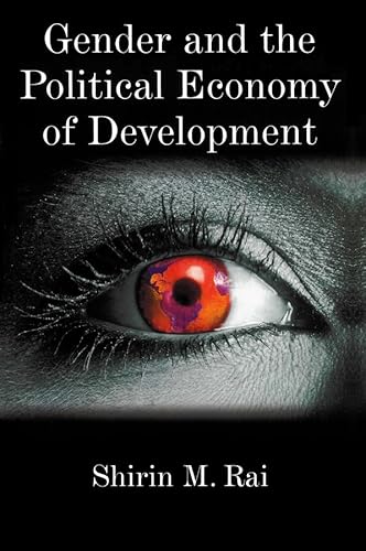 Gender and the Political Economy of Development: From Nationalism to Globalization von Polity