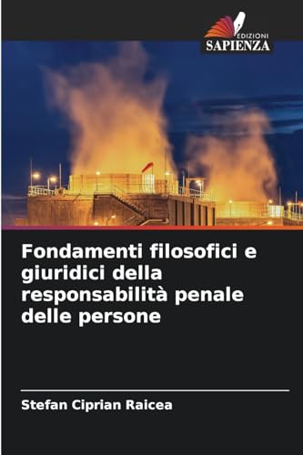 Fondamenti filosofici e giuridici della responsabilità penale delle persone von Edizioni Sapienza