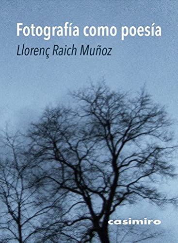 Fotografía como poesía von CASIMIRO