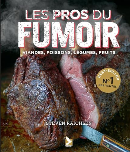 Les pros du fumoir: viandes, poissons, légumes, fruits von GERFAUT