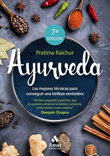 Ayurveda: Las mejores técnicas para conseguir una belleza verdadera von Urgoiti Editores