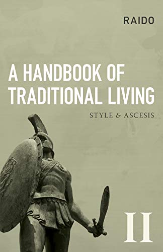 A Handbook of Traditional Living: Style & Ascesis von Arktos Media Ltd