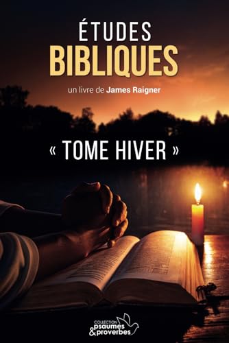 Études Bibliques: Tome Hiver von Independently published