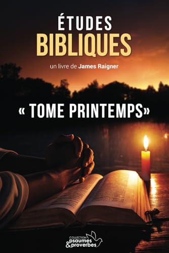 Études biblique au quotidien : Volume printemps: Études biblique au quotidien von Independently published