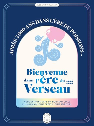 Bienvenue dans l'ère du Verseau von NVLLES ENERGIES