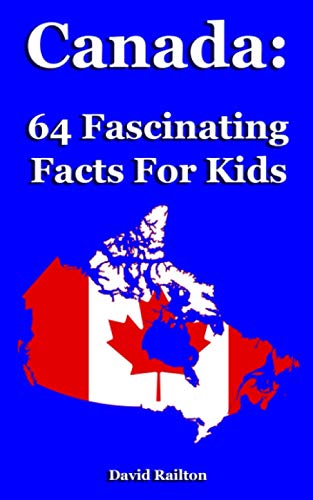 Canada: 64 Fascinating Facts For Kids