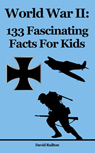 World War 2: 133 Fascinating Facts For Kids