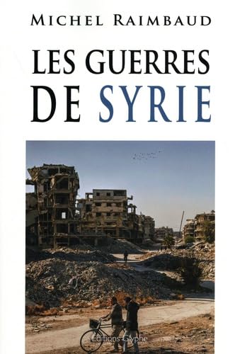 Les Guerres de Syrie (Histoire et société) von GLYPHE