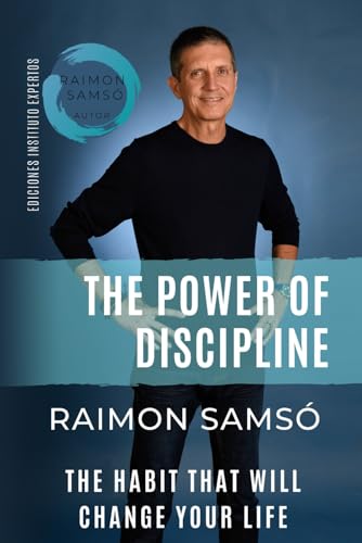 Th Power of Discipline: The Habit that will Change Your Life (Raimon Samsó collection in english) Th Power of Discipline: The Habit that will Change Your Life (Raimon Samsó collection in english) von Independently Published