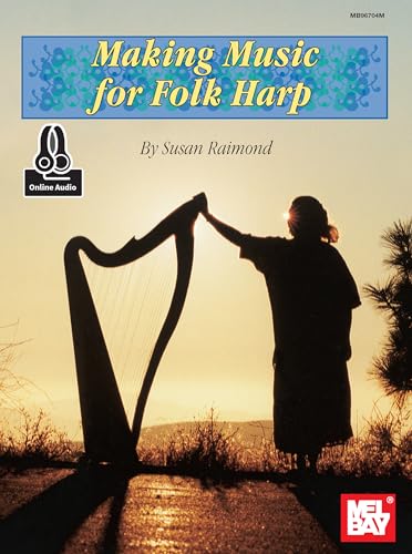 Making Music for Folk Harp von Mel Bay Publications, Inc.