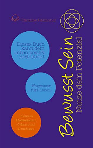 Bewusst Sein: Nutze dein Potenzial