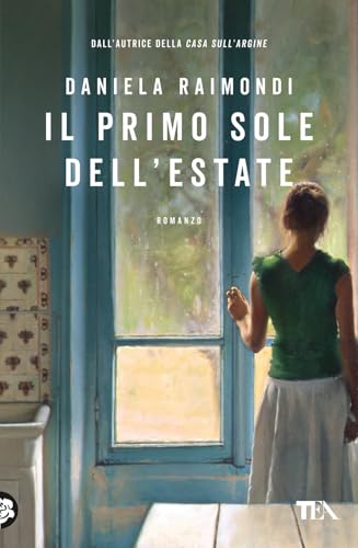 Il primo sole dell'estate (Narrativa best seller) von TEA
