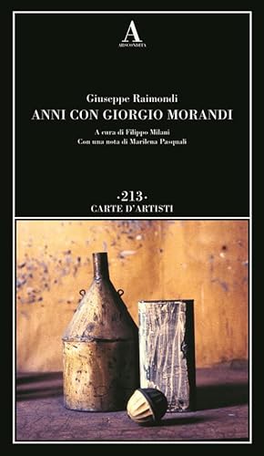 Anni con Giorgio Morandi (Carte d'artisti) von Abscondita