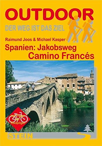 Spanien, Jakobsweg, Camino Frances (OutdoorHandbuch) von Stein (Conrad)