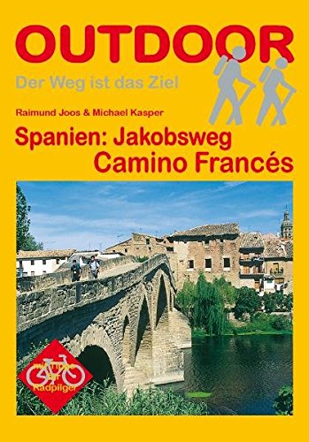 Spanien: Jakobsweg Camino Francés (OutdoorHandbuch) von Conrad Stein Verlag