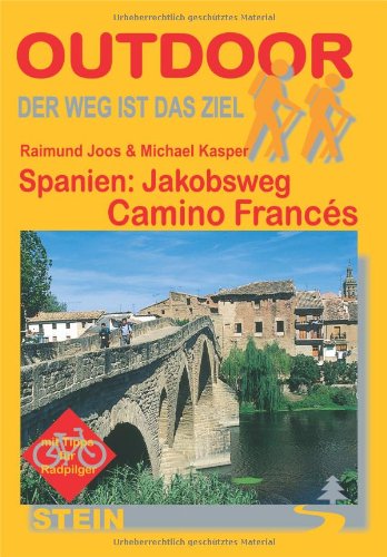 Spanien: Jakobsweg Camino Francés (OutdoorHandbuch) von Conrad Stein Verlag GmbH