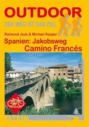 Spanien: Jakobsweg Camino Francés: Der Weg ist das Ziel (OutdoorHandbuch)