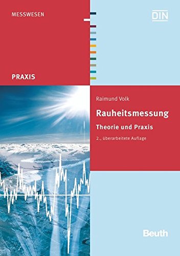 Rauheitsmessung: Theorie und Praxis (Beuth Praxis)