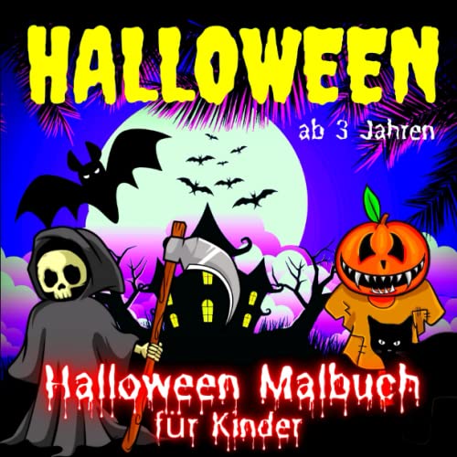 Halloween Malbuch für Kinder ab 3 Jahren: Gruselige Halloween-Monster. Designs einschließlich Hexen, Geister, Fledermäuse und Ghouls Malvorlagen zum Ausmalen. Malvorlagen für Kinder