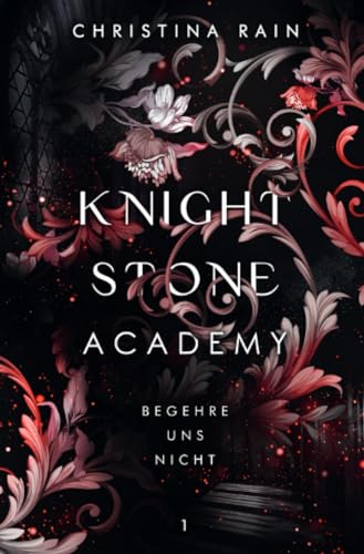 Knightstone Academy 1: Begehre uns nicht von epubli