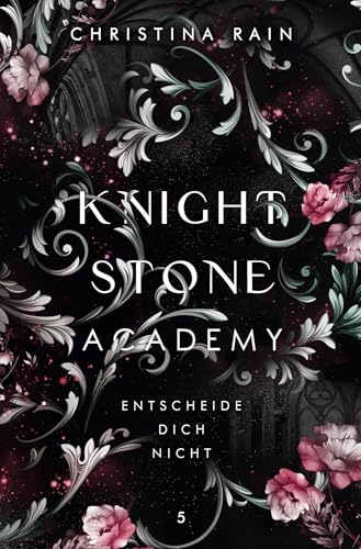 Knightstone Academy 5: Entscheide dich nicht von BoD