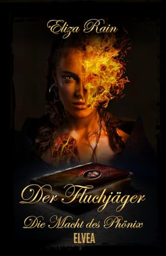 Der Fluchjäger: Die Macht des Phönix