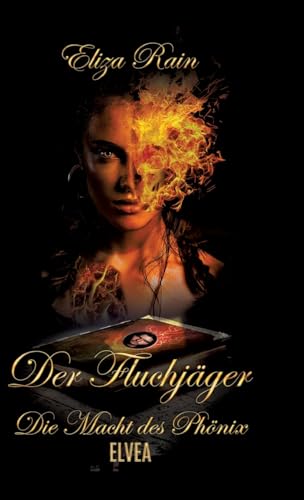 Der Fluchjäger: Die Macht des Phönix