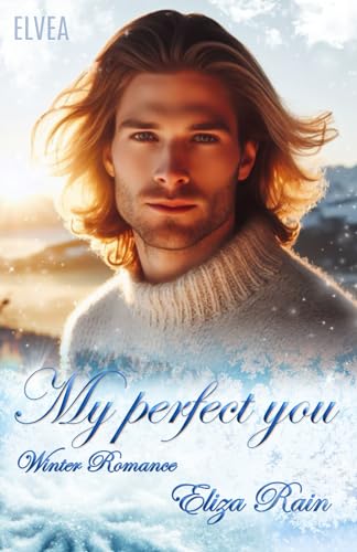 My perfect you: Winter Romance von Independently published