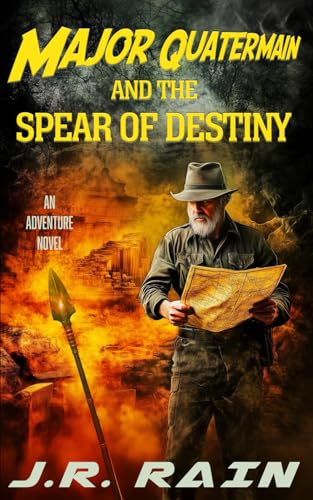 Major Quatermain and the Spear of Destiny: A Novel Major Quatermain and the Spear of Destiny: A Novel von Independently published