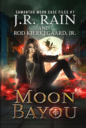 Moon Bayou (Samantha Moon Case Files, Band 1) von Independently published