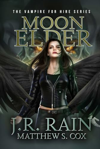 Moon Elder: A Samantha Moon Novel (Vampire for Hire, Band 22) von Independently published
