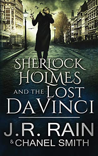 Sherlock Holmes and the Lost Da Vinci (The Watson Files, Band 2)