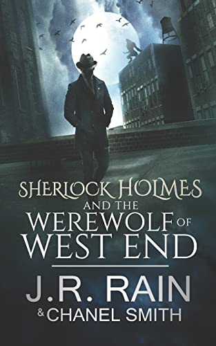 Sherlock Holmes and the Werewolf of West End (The Watson Files, Band 3)