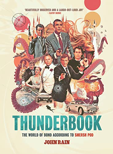 Thunderbook: The World of Bond According to Smersh Pod (The World of Film According to Smersh Pod) von Polaris
