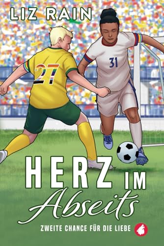 Herz im Abseits: Zweite Chance für die Liebe von Ylva Verlag e.Kfr.