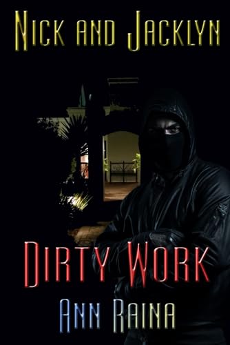 Dirty Work (Nick and Jacklyn, Band 12) von Extasy Books Inc