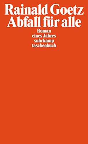 Abfall für alle: Roman eines Jahres (suhrkamp taschenbuch) von Suhrkamp Verlag AG