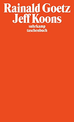 Jeff Koons: Stück (suhrkamp taschenbuch) von Suhrkamp Verlag AG