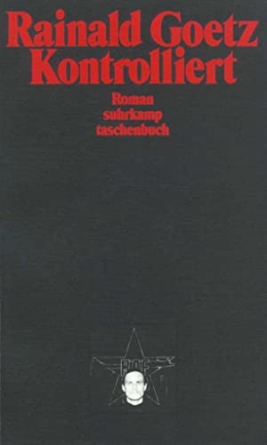 Kontrolliert: Roman (suhrkamp taschenbuch)