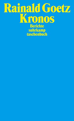 Kronos: Berichte (suhrkamp taschenbuch) von Suhrkamp Verlag AG