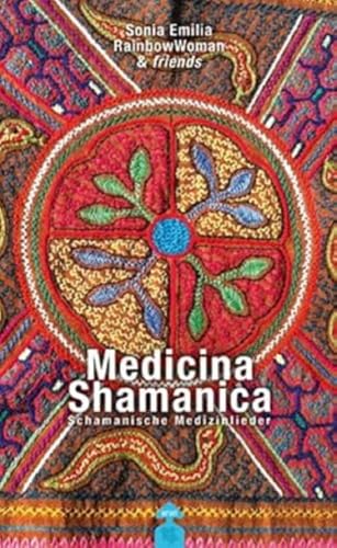 Medicina Shamanica, m. 1 Audio-CD: Schamanische Medizinlieder
