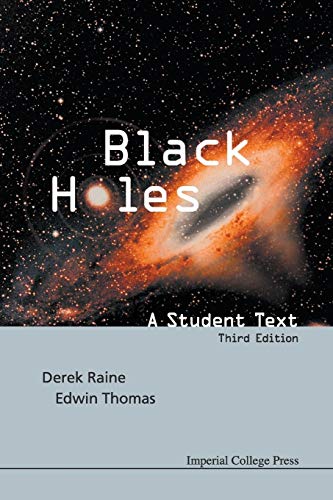 Black Holes: A Student Text (3Rd Edition): A Student Text (Third Edition)