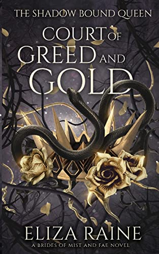 Court of Greed and Gold: A Brides of Mist and Fae Novel (The Shadow Bound Queen, Band 2)